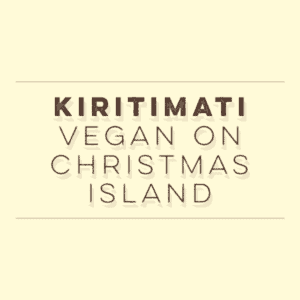 Vegan on Kiritimati Island