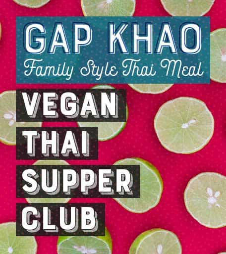 Messy Vegan Cook Vegan Thai Supper Club