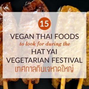 15 Vegan Thai Foods in hat Yai