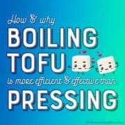 thumbnail image that reads "how and why boiling tofu is more efficient and effective than pressing." There are two illustrations of tofu alongside.
