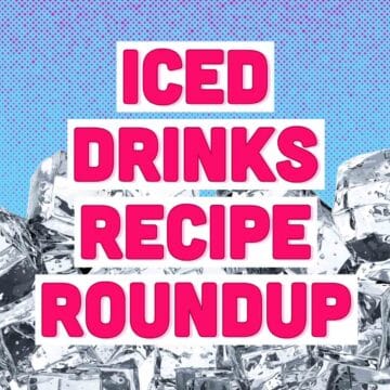Image contains a pile of ice on a blue background, with text "Iced drinks recipe roundup"